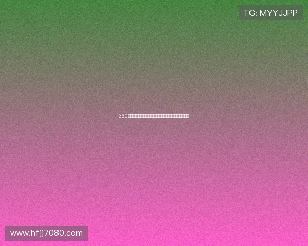 360体育直播全程免费畅享下载无需付费轻松观看精彩赛事